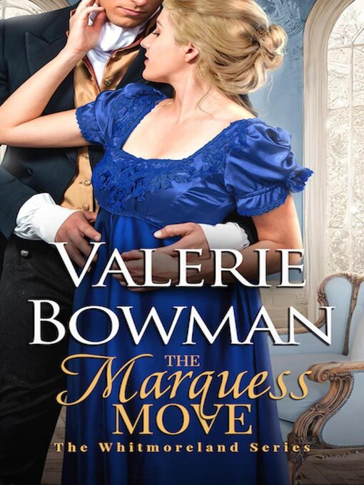 Title details for The Marquess Move by Valerie Bowman - Wait list